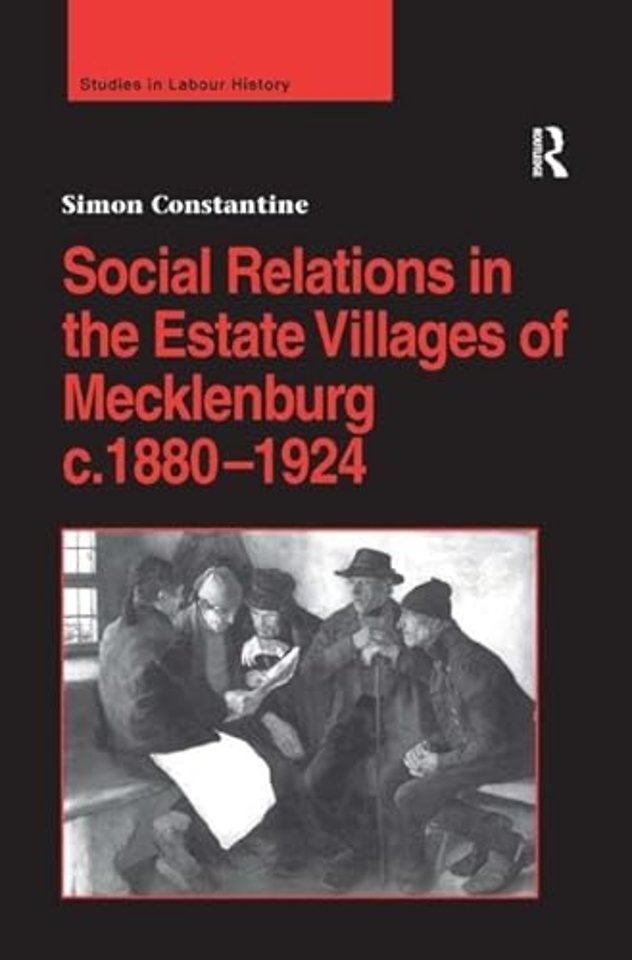 Social Relations in the Estate Villages of Mecklenburg c.1880–1924