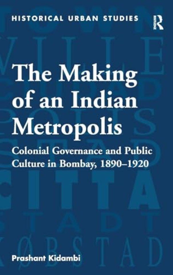 Making of an Indian Metropolis