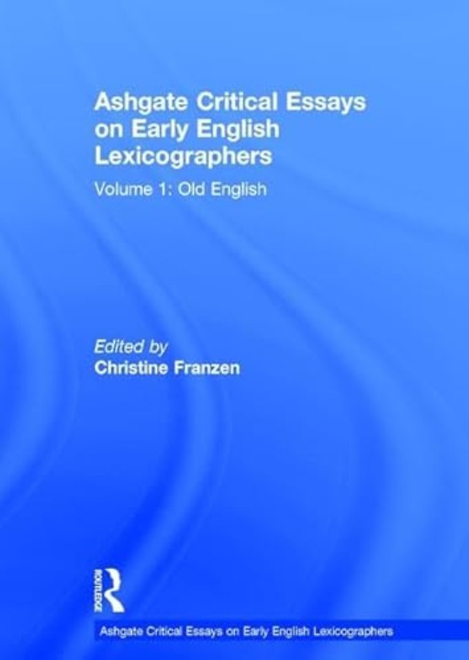 Ashgate Critical Essays on Early English Lexicographers
