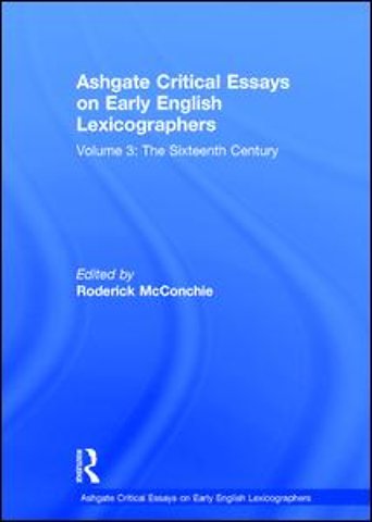 Ashgate Critical Essays on Early English Lexicographers
