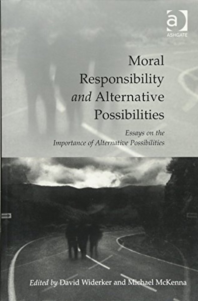 Moral Responsibility and Alternative Possibilities