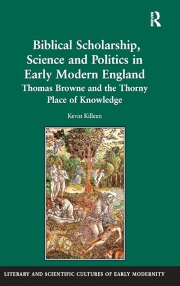 Biblical Scholarship, Science and Politics in Early Modern England