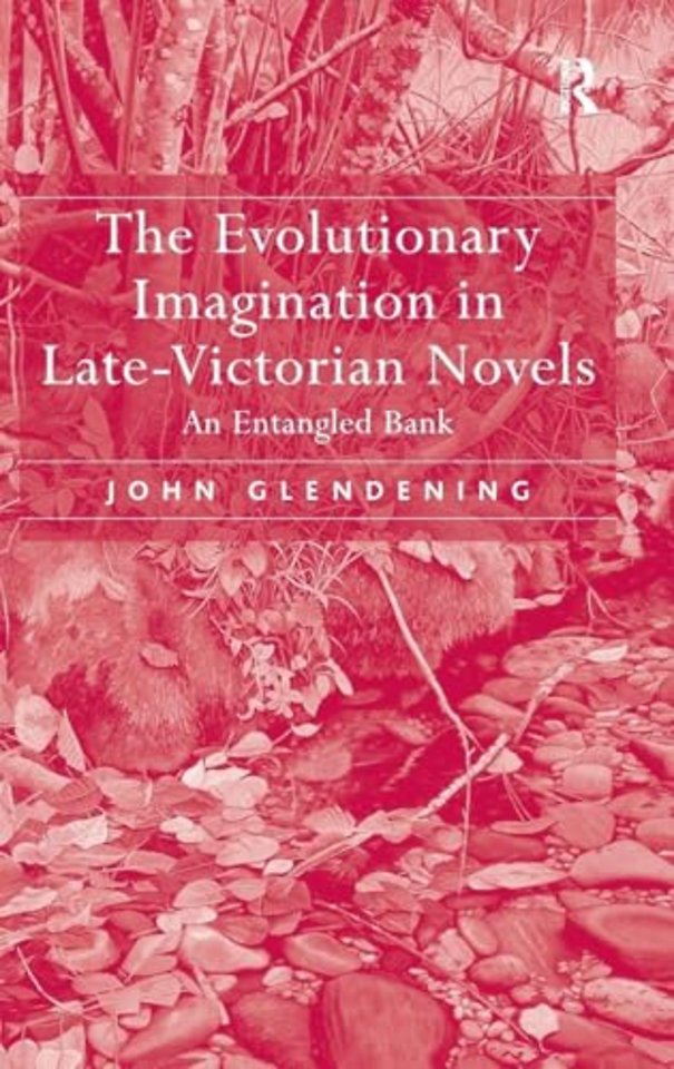 Evolutionary Imagination in Late-Victorian Novels