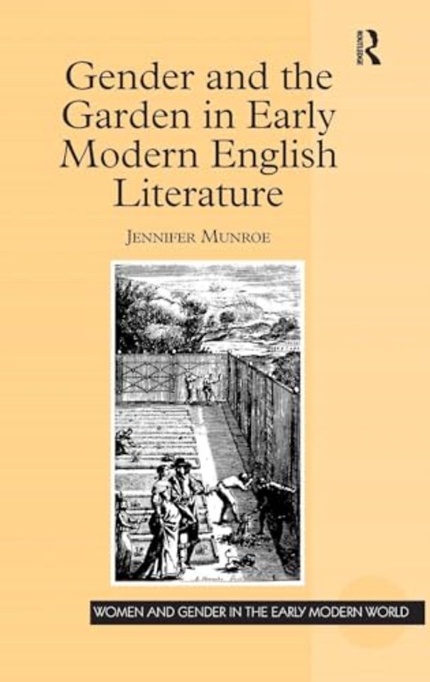 Gender and the Garden in Early Modern English Literature