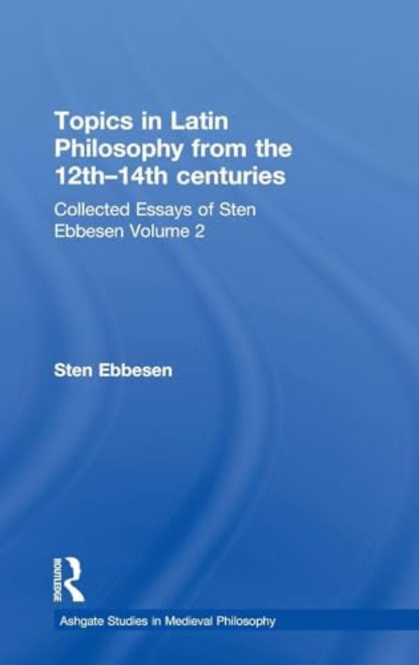 Topics in Latin Philosophy from the 12th–14th centuries