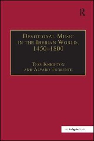 Devotional Music in the Iberian World, 1450-1800