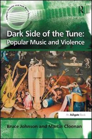 Dark Side of the Tune: Popular Music and Violence