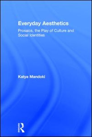 Everyday Aesthetics