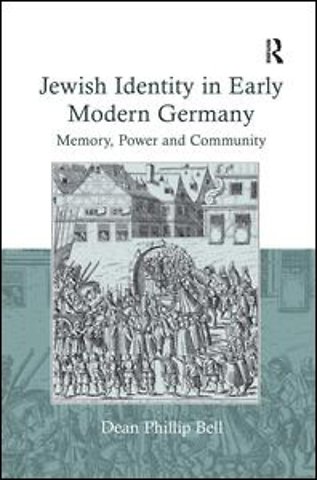 Jewish Identity in Early Modern Germany