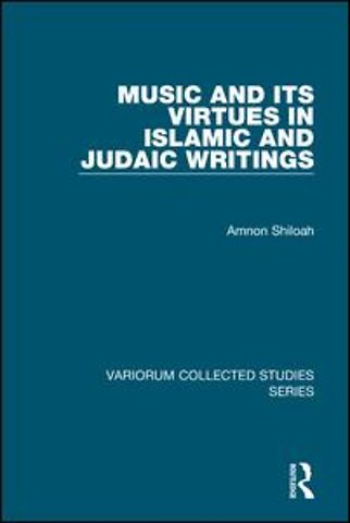 Music and its Virtues in Islamic and Judaic Writings