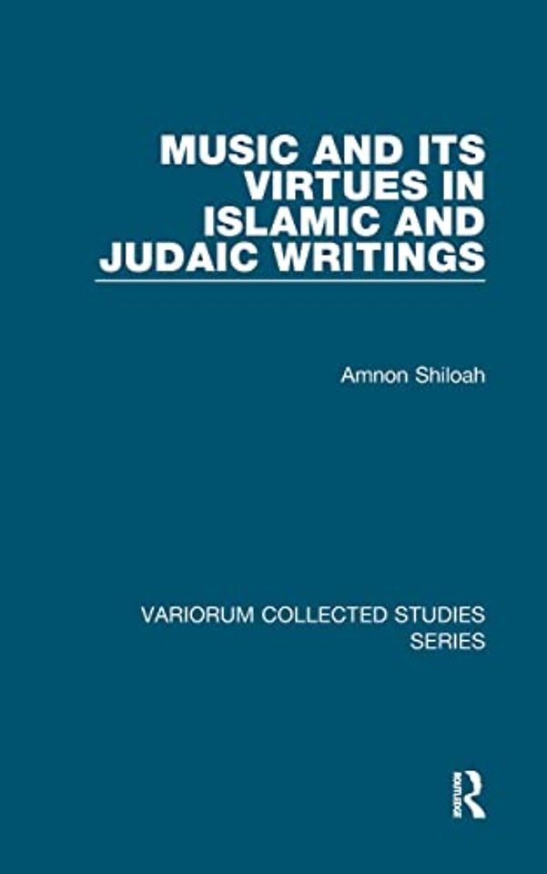 Music and its Virtues in Islamic and Judaic Writings