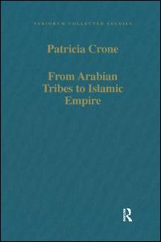 From Arabian Tribes to Islamic Empire