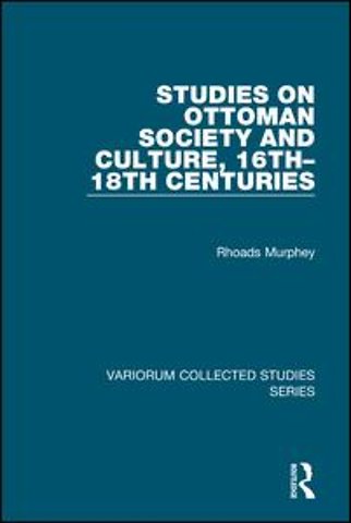 Studies on Ottoman Society and Culture, 16th–18th Centuries
