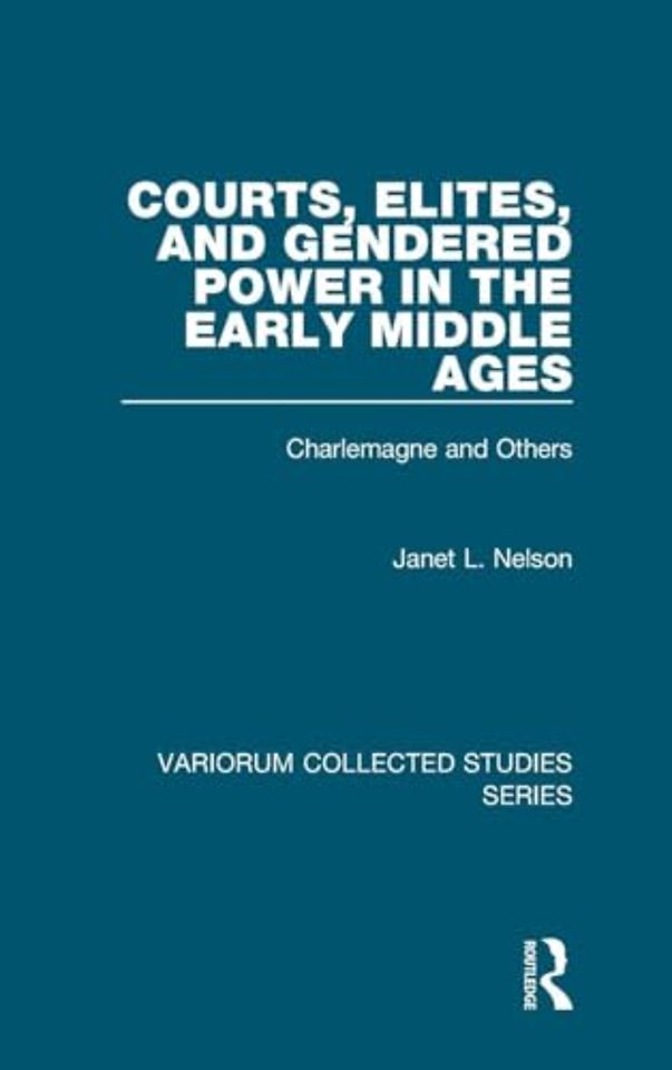 Courts, Elites, and Gendered Power in the Early Middle Ages
