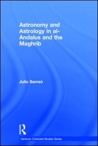 Astronomy and Astrology in al-Andalus and the Maghrib