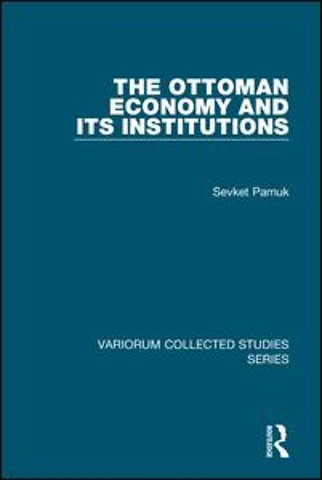 Ottoman Economy and Its Institutions