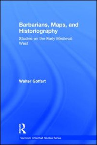 Barbarians, Maps, and Historiography