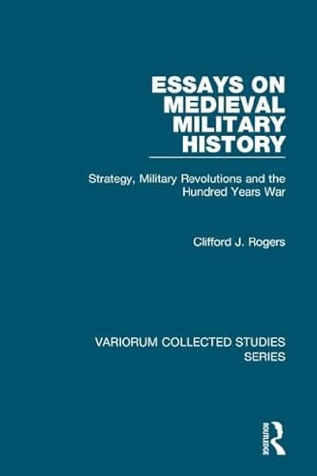 Essays on Medieval Military History