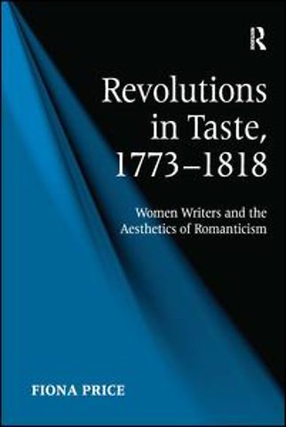Revolutions in Taste, 1773–1818