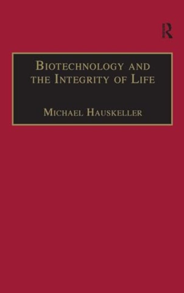 Biotechnology and the Integrity of Life