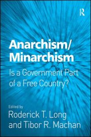 Anarchism/Minarchism