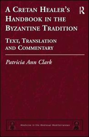 Cretan Healer's Handbook in the Byzantine Tradition