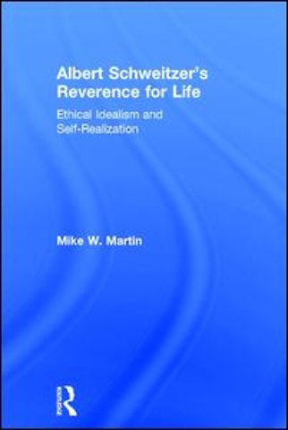Albert Schweitzer's Reverence for Life