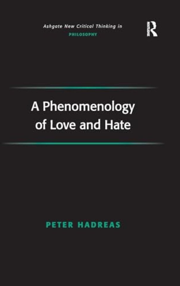 Phenomenology of Love and Hate