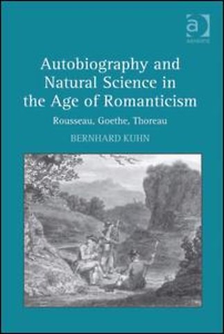 Autobiography and Natural Science in the Age of Romanticism