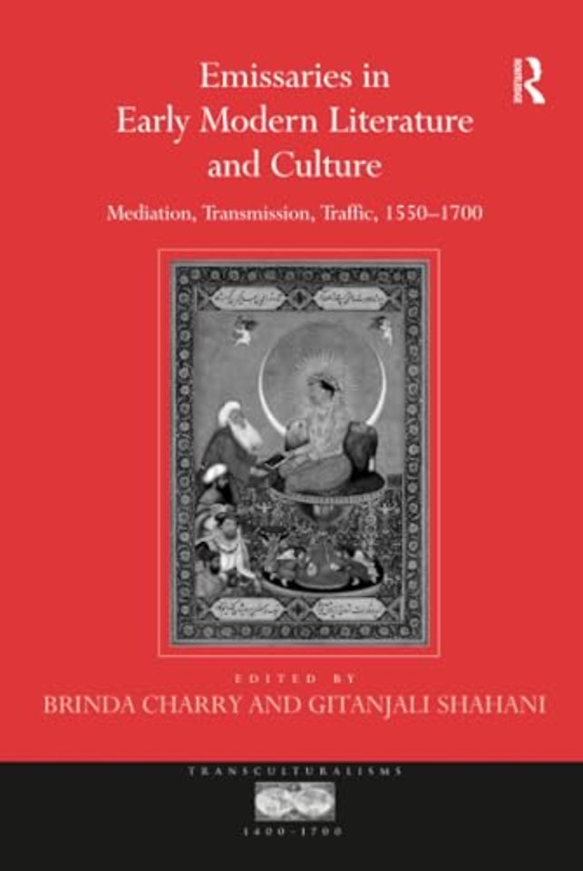 Emissaries in Early Modern Literature and Culture