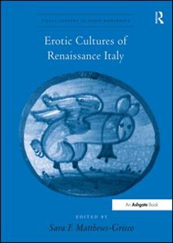 Erotic Cultures of Renaissance Italy