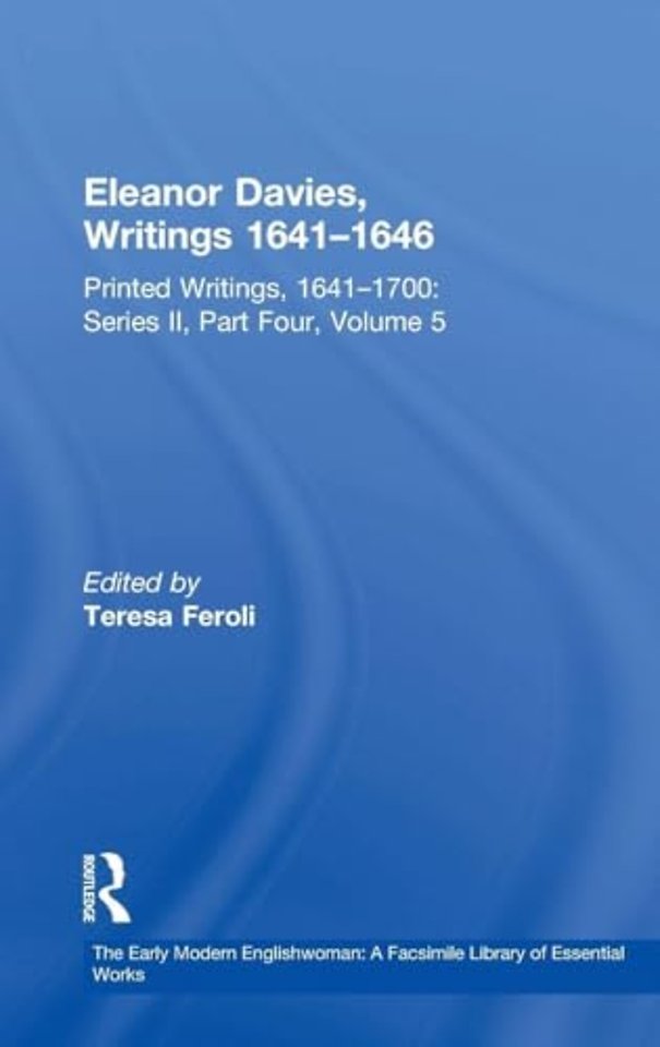 Early Modern Englishwoman: A Facsimile Library of Essential Works & Printed Writings, 1641-1700: Series II, Part Four