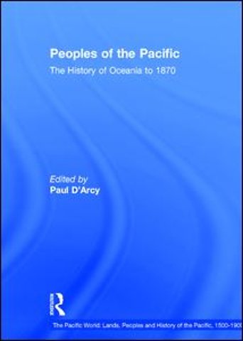 Pacific World: Lands, Peoples and History of the Pacific, 1500-1900