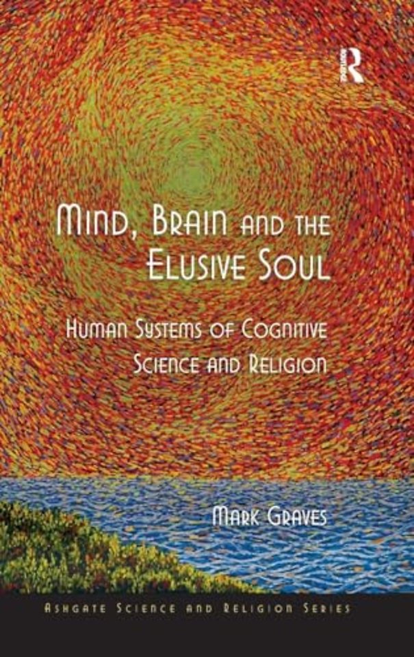 Mind, Brain and the Elusive Soul