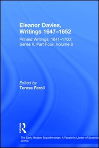 Early Modern Englishwoman: A Facsimile Library of Essential Works & Printed Writings, 1641-1700: Series II, Part Four