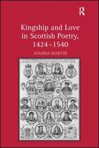 Kingship and Love in Scottish Poetry, 1424–1540