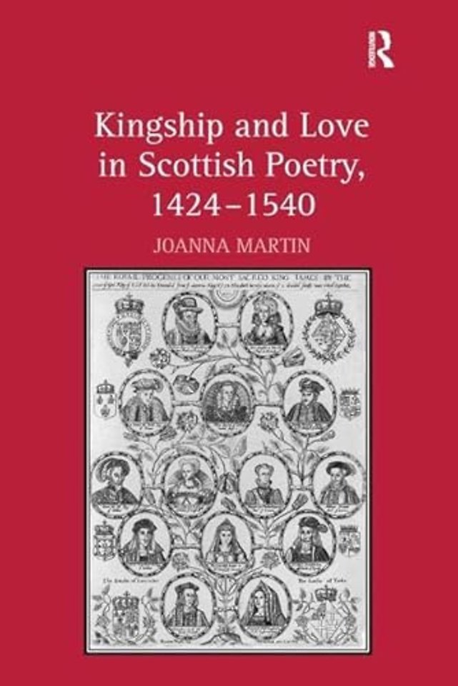 Kingship and Love in Scottish Poetry, 1424–1540