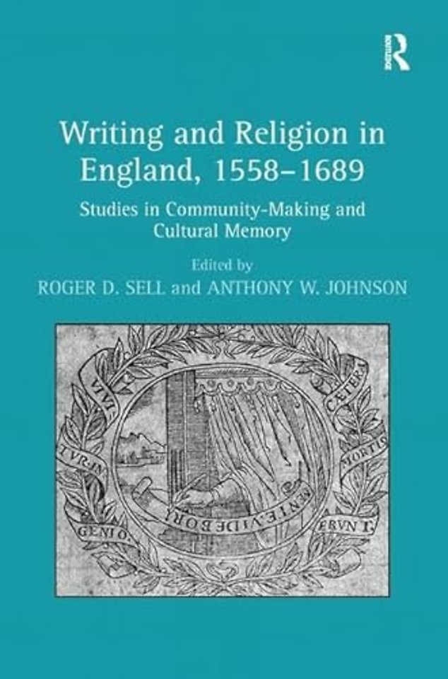 Writing and Religion in England, 1558-1689