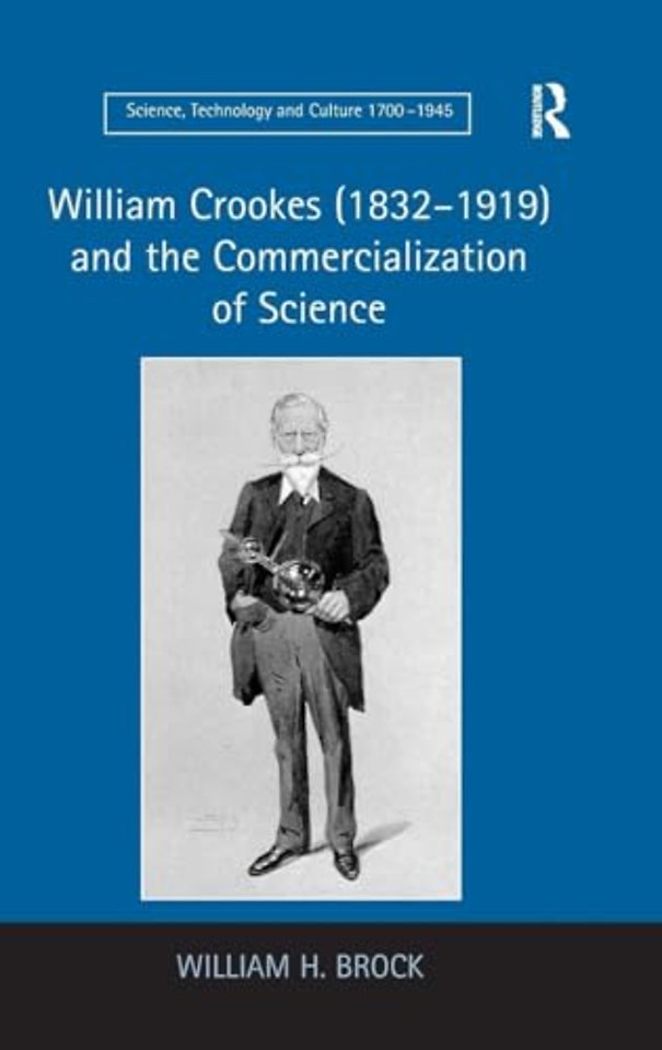 William Crookes (1832–1919) and the Commercialization of Science