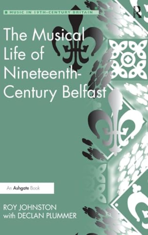 Musical Life of Nineteenth-Century Belfast