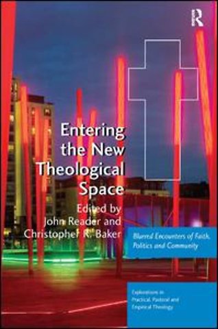 Entering the New Theological Space