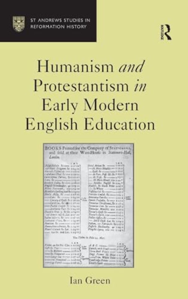 Humanism and Protestantism in Early Modern English Education