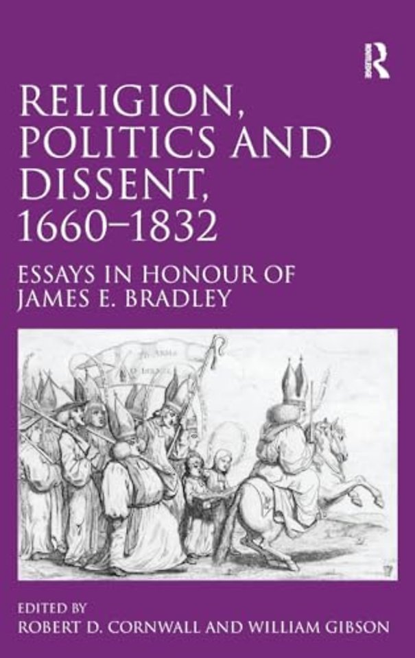 Religion, Politics and Dissent, 1660–1832