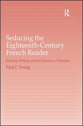 Seducing the Eighteenth-Century French Reader