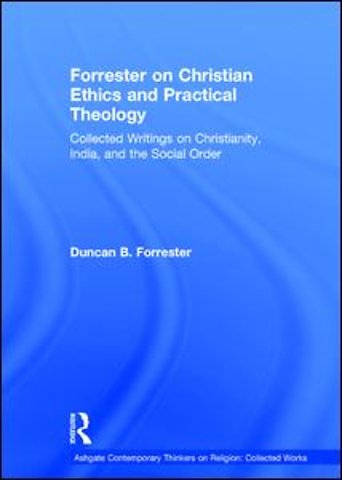 Forrester on Christian Ethics and Practical Theology