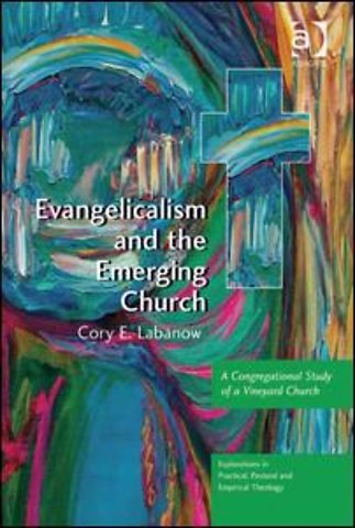 Evangelicalism and the Emerging Church
