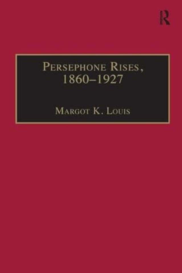Persephone Rises, 1860–1927