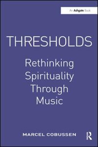 Thresholds: Rethinking Spirituality Through Music
