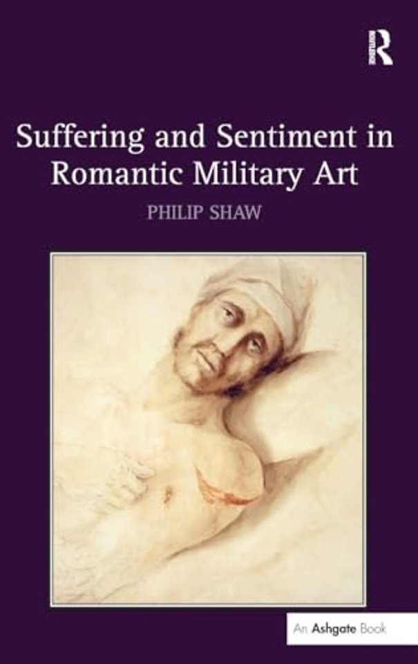 Suffering and Sentiment in Romantic Military Art