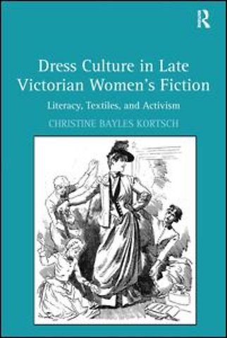 Dress Culture in Late Victorian Women's Fiction